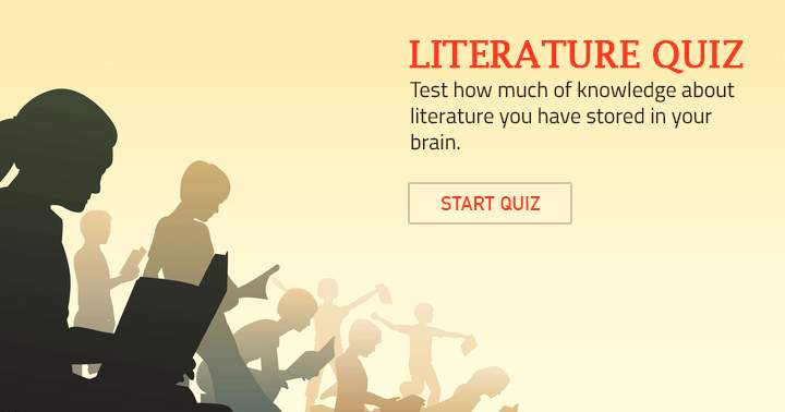 Do you remember it all? Take the literature quiz.