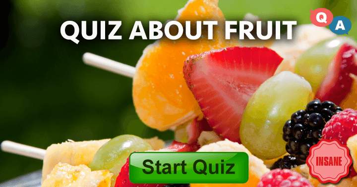 10 healthy questions about fruit! Level: Hard