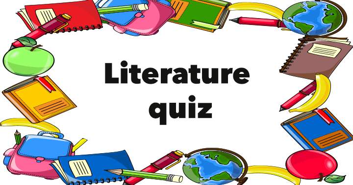 Literature Quiz